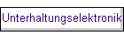 Unterhaltungselektronik